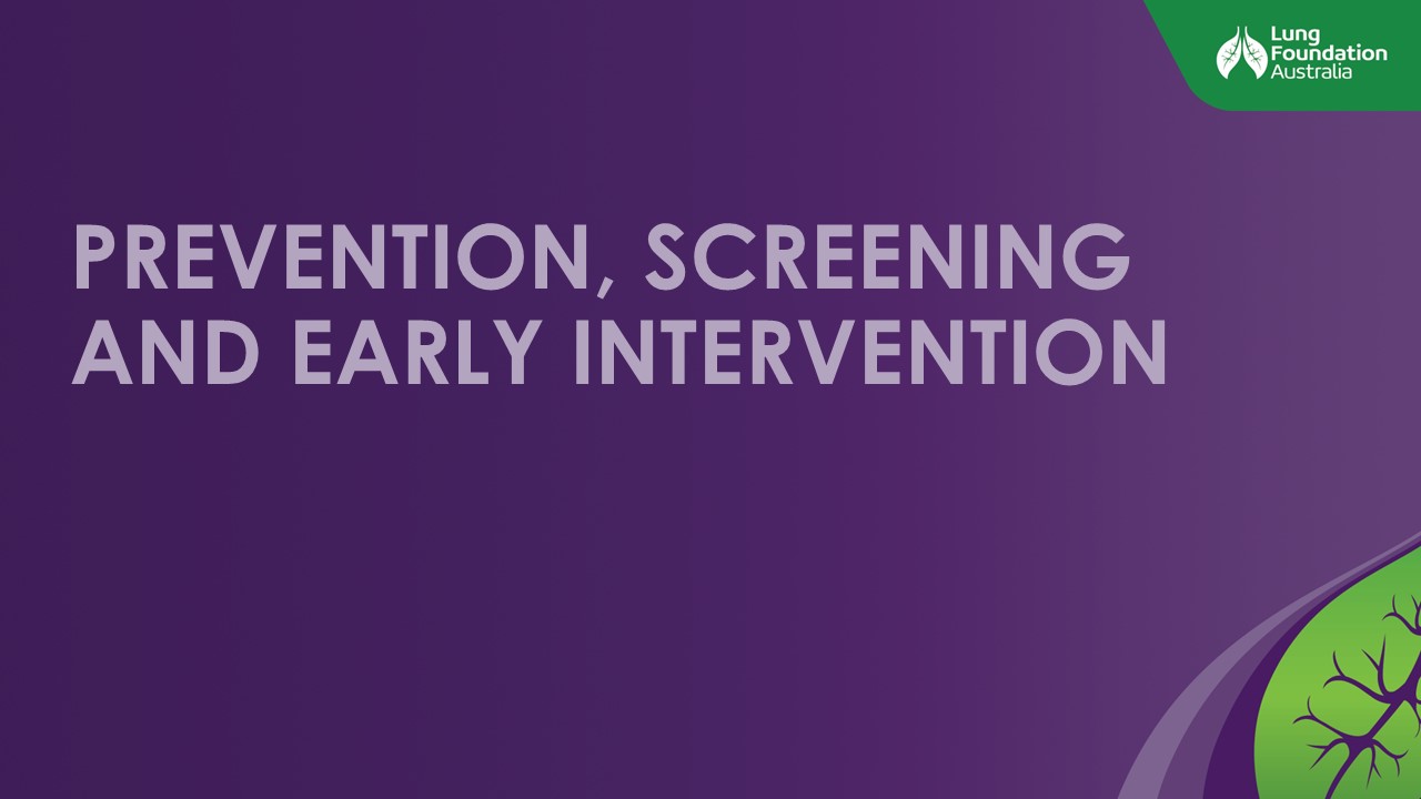 Prevention, screening and early intervention